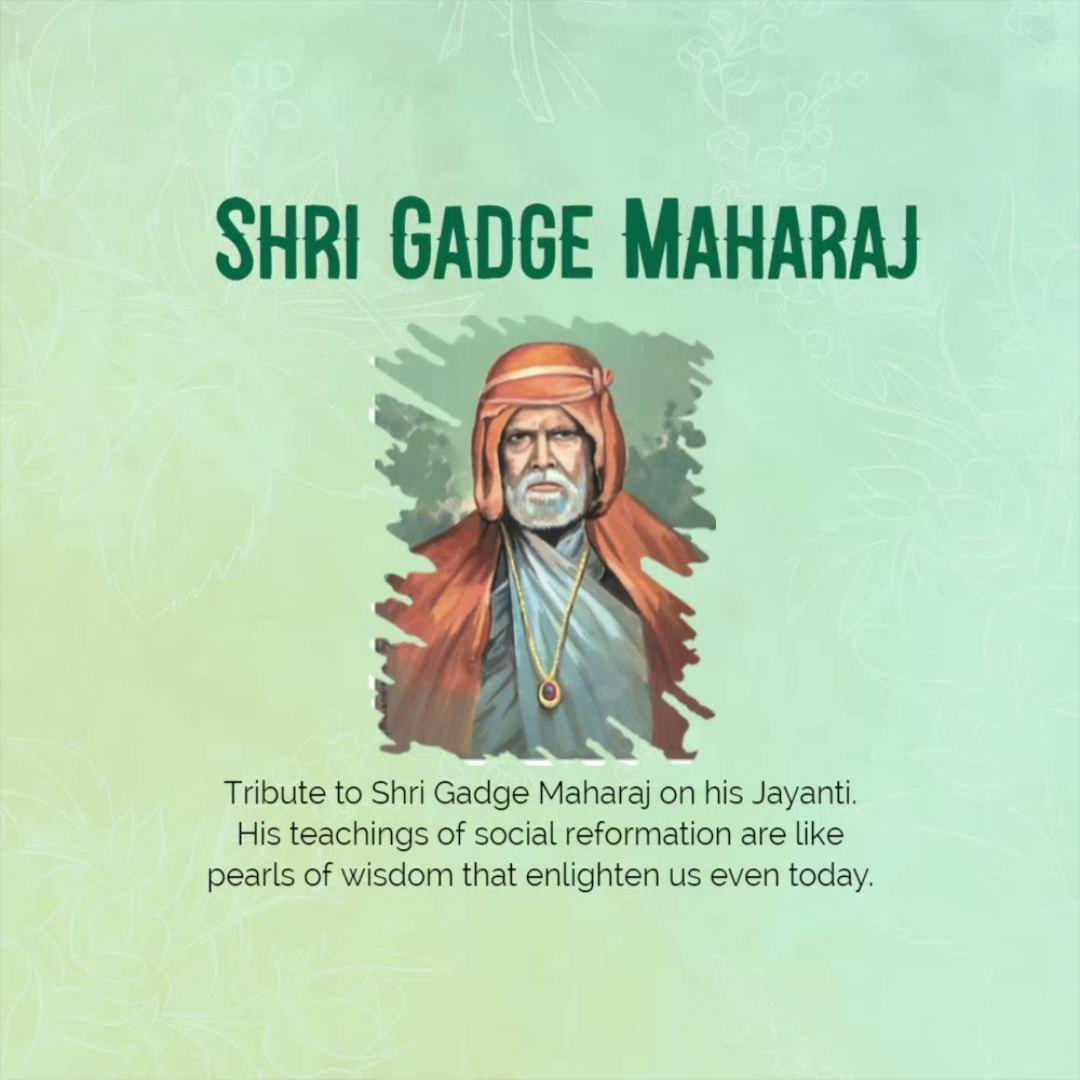 An artistic portrait of social reformer Shri Gadge Maharaj with an inspirational message on a light green background.