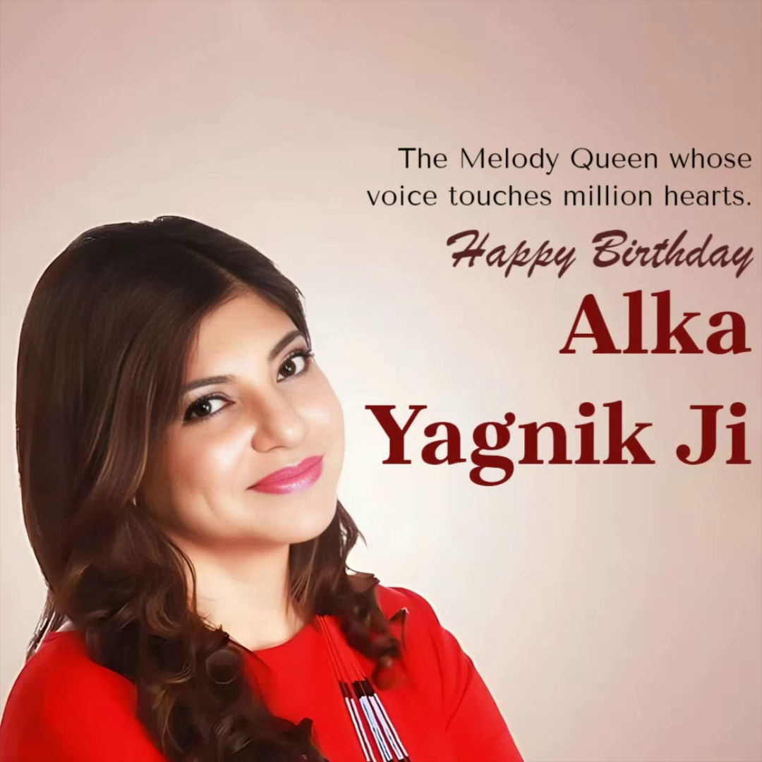 Portrait of Indian playback singer Alka Yagnik with birthday greeting text