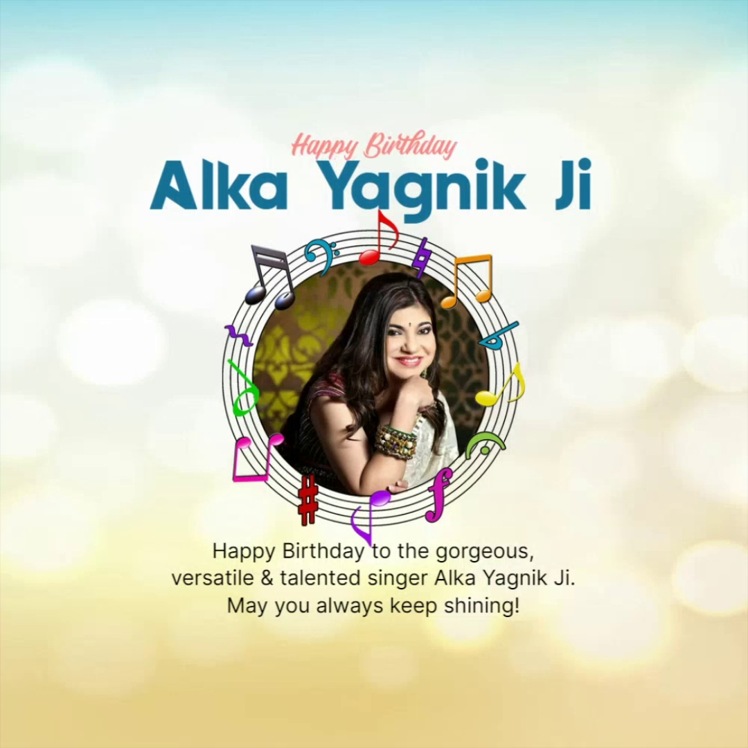 A birthday greeting card for Bollywood singer Alka Yagnik with musical notes and bokeh background.