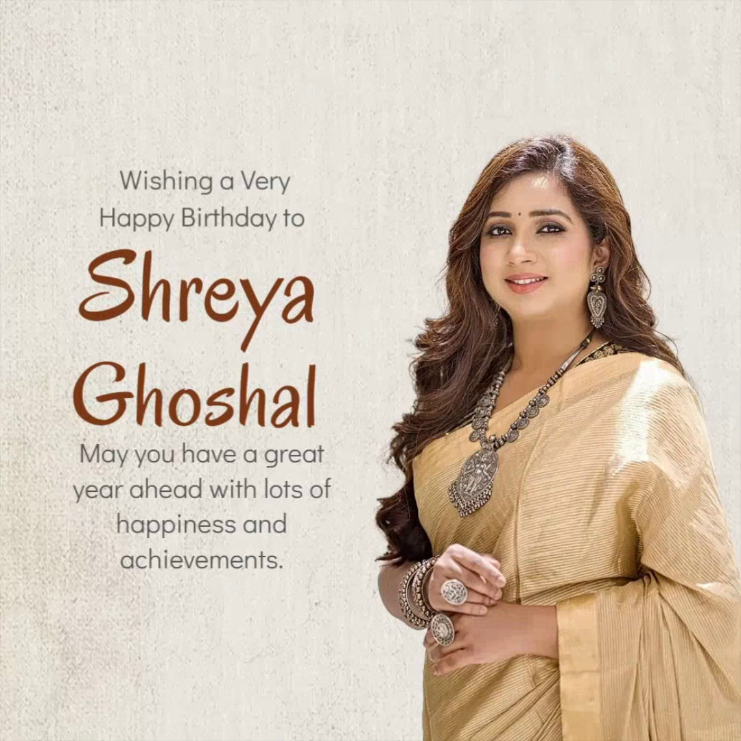 Shreya Ghoshal in a golden saree wishing her a happy birthday with a heartfelt message.