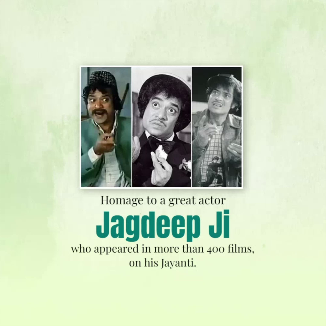 A tribute poster honoring Indian actor Jagdeep with three black and white photographs of him on a light green textured background.