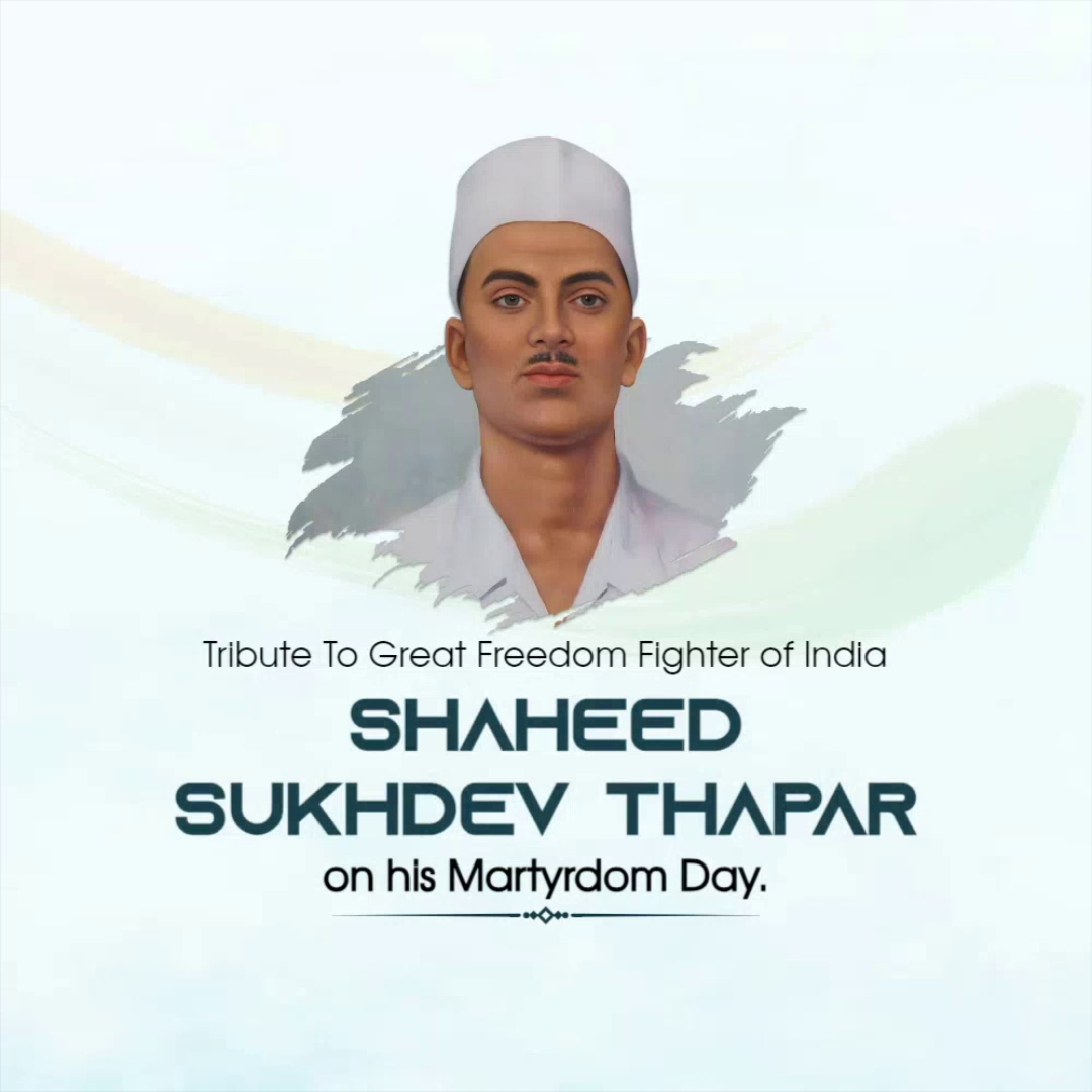 A commemorative tribute poster honoring Indian freedom fighter Shaheed Sukhdev Thapar on his martyrdom day.