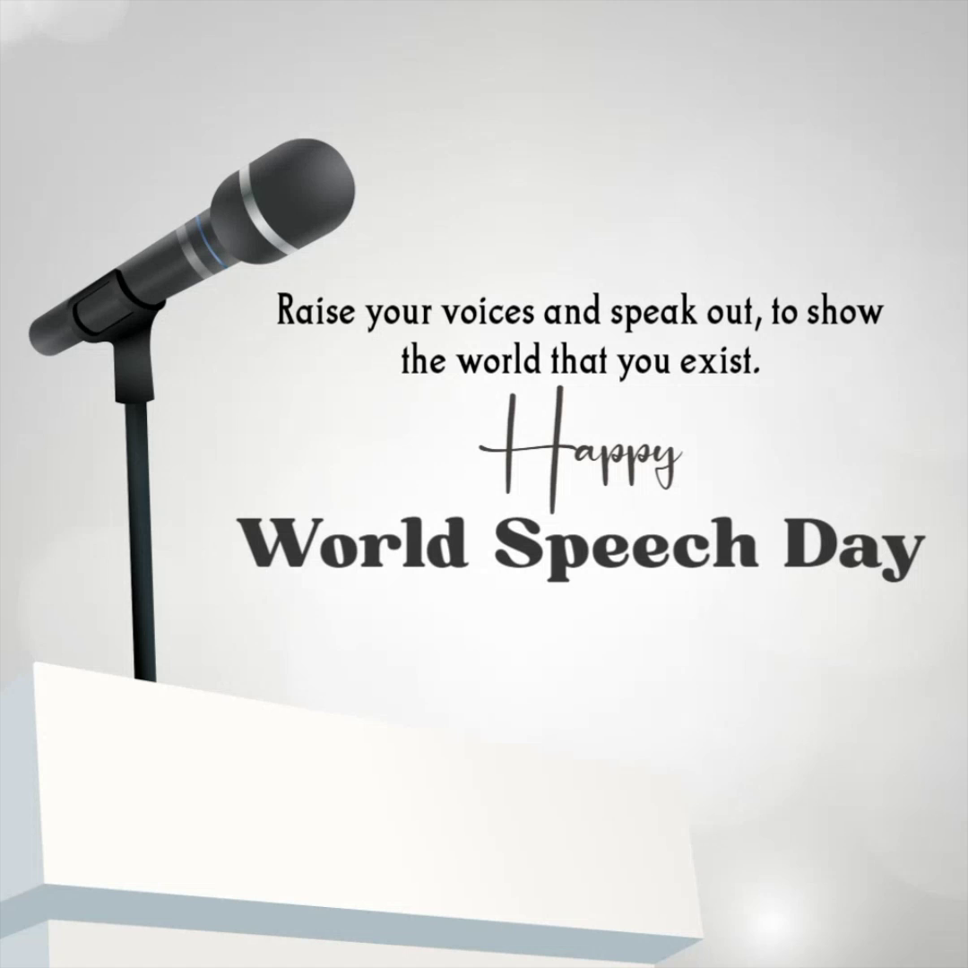 A microphone on a stand with the text Raise your voices and speak out, to show the world that you exist. Happy World Speech Day.