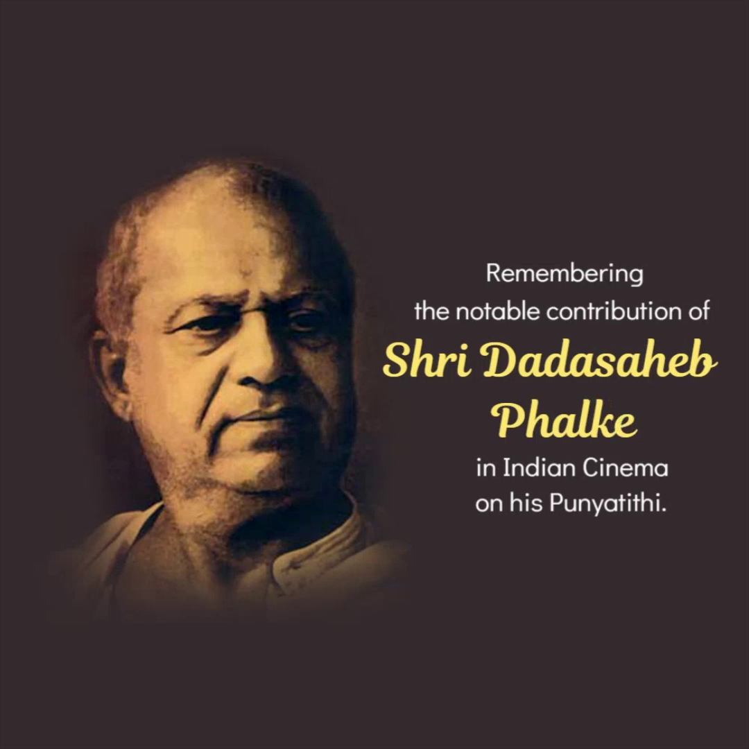 A memorial tribute image for Dadasaheb Phalke, the father of Indian cinema, featuring his portrait and text.
