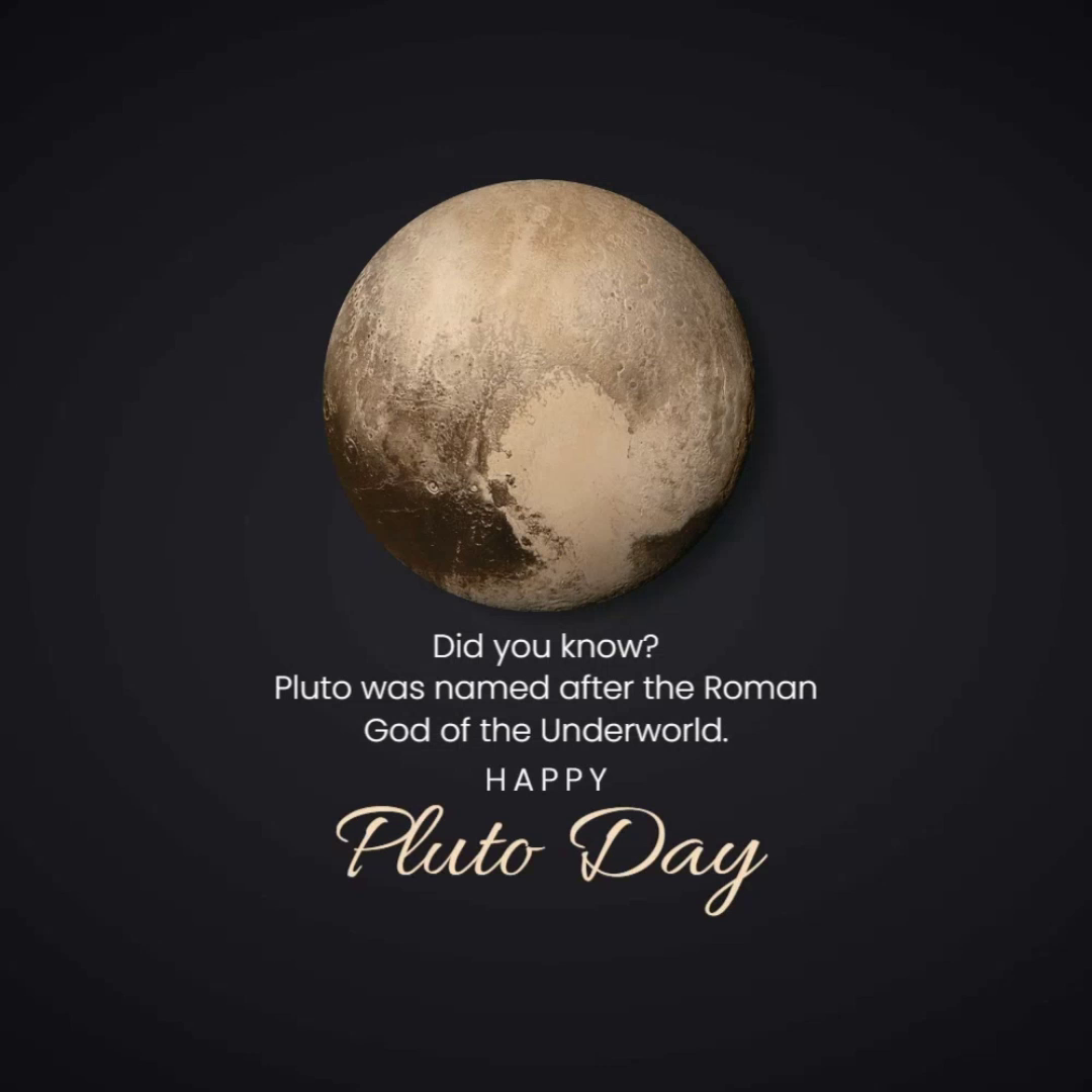 A graphic featuring the planet Pluto against a dark background with text explaining its naming origin for Pluto Day.