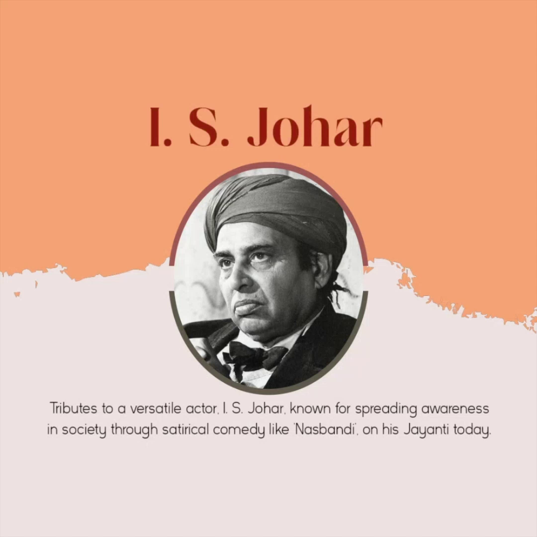 A commemorative tribute poster for the Indian actor and filmmaker I. S. Johar featuring his portrait and text.