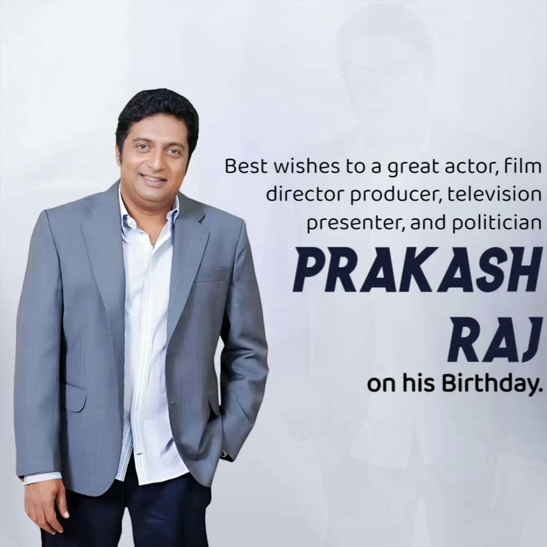 Indian actor and filmmaker Prakash Raj smiling wearing a grey suit with birthday wishes text beside him