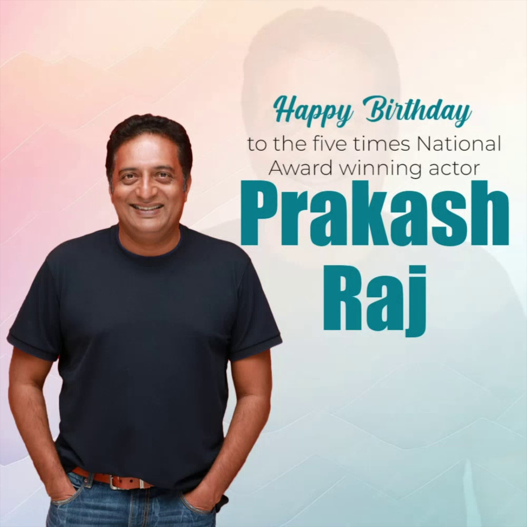 Actor Prakash Raj smiling on his birthday with celebratory text