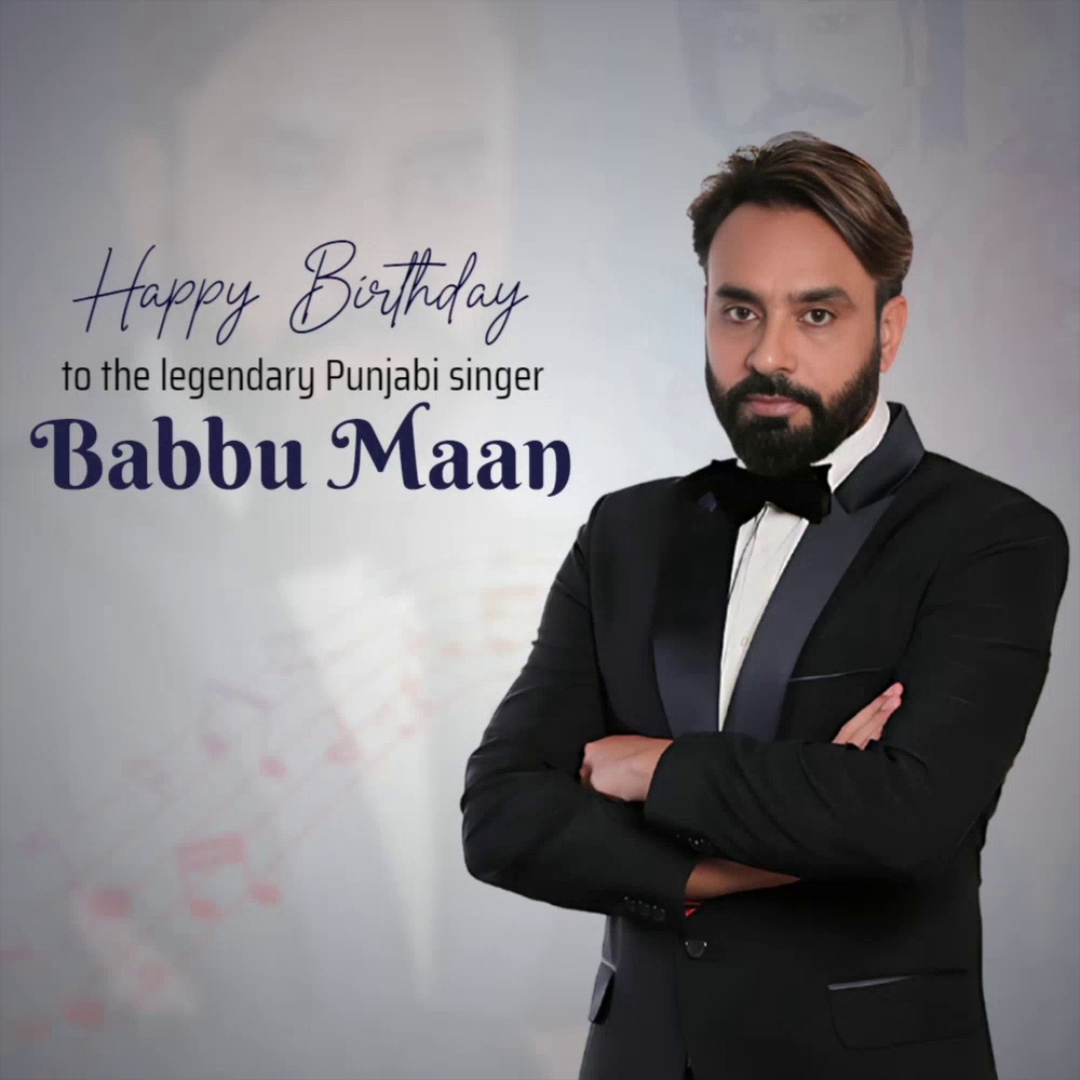 Punjabi singer Babbu Maan in a suit with birthday wishes text