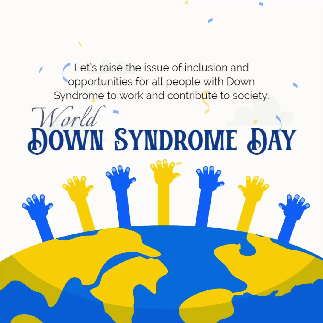Graphic for World Down Syndrome Day featuring raised yellow and blue hands and a stylized globe.
