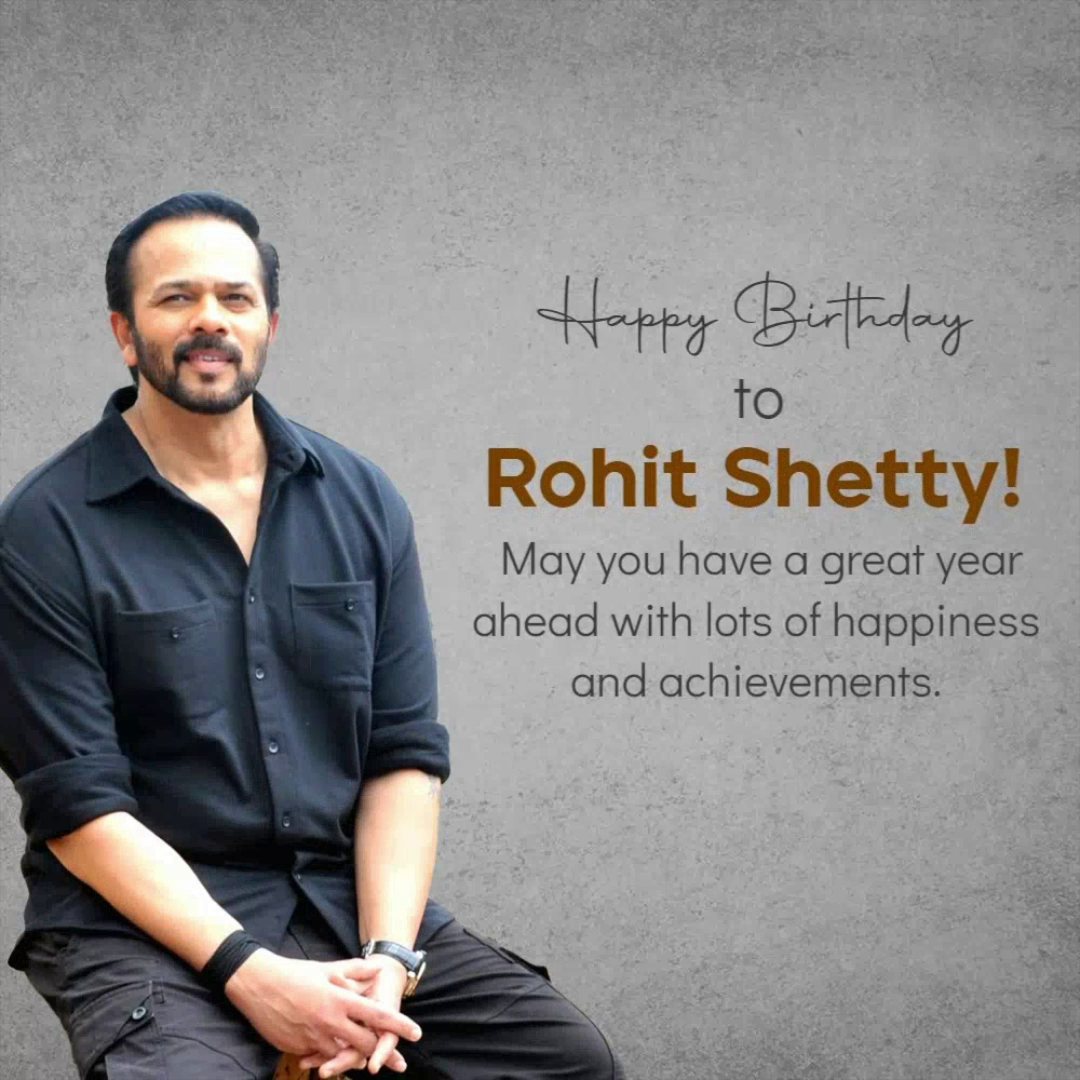Indian film director Rohit Shetty smiling for a birthday greeting post