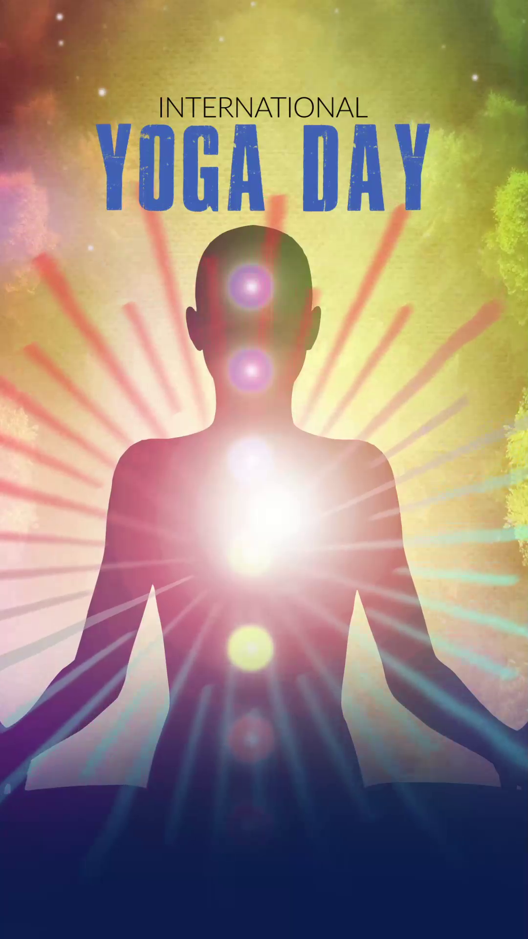 A silhouette of a person in a meditation pose with glowing chakra points, text reads International Yoga Day.