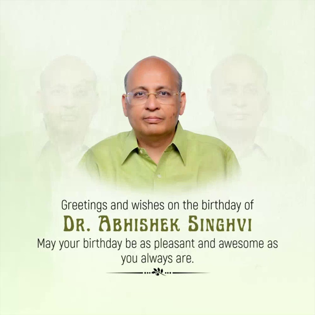 A birthday greeting card for Dr. Abhishek Singhvi featuring his portrait
