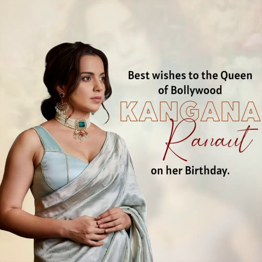 Bollywood actress Kangana Ranaut wearing a traditional saree and jewelry for her birthday wishes post