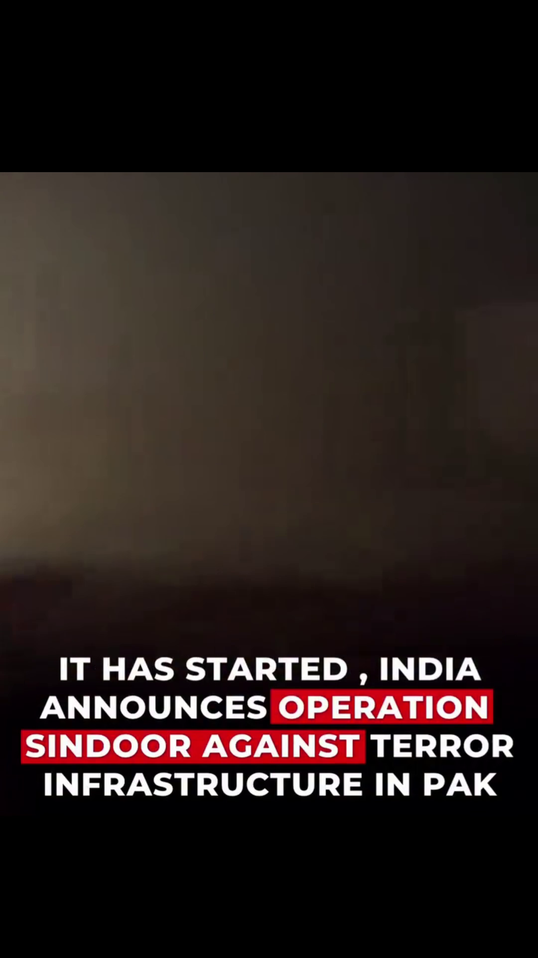 A dark, ominous scene with overlaid text announcing Operation Sindoor against terror infrastructure in Pakistan.