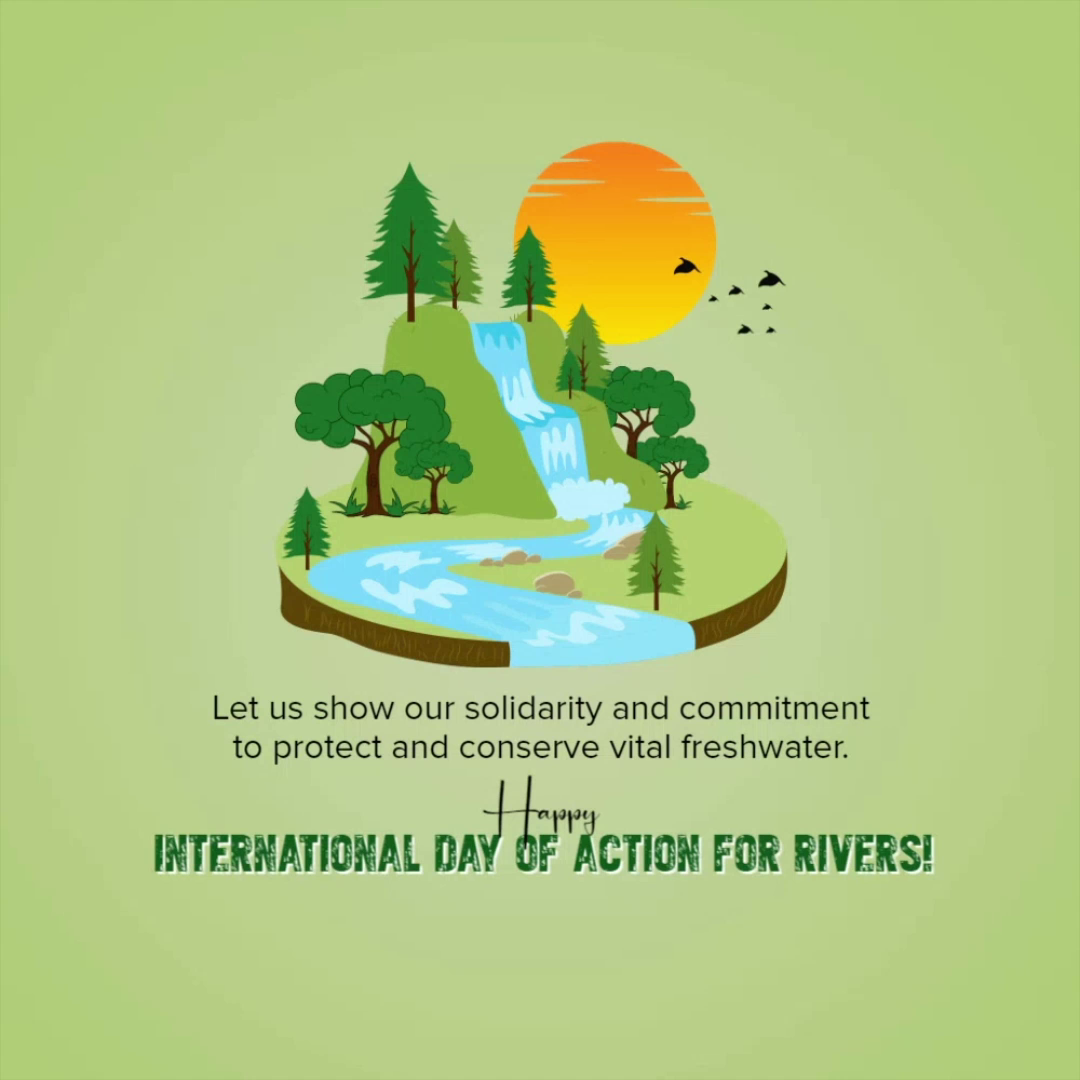 An illustrative graphic for International Day of Action for Rivers showing a landscape with a river and waterfall, with the text 'Let us show our solidarity and commitment to protect and conserve vital freshwater. Happy INTERNATIONAL DAY OF ACTION FOR RIVERS!'