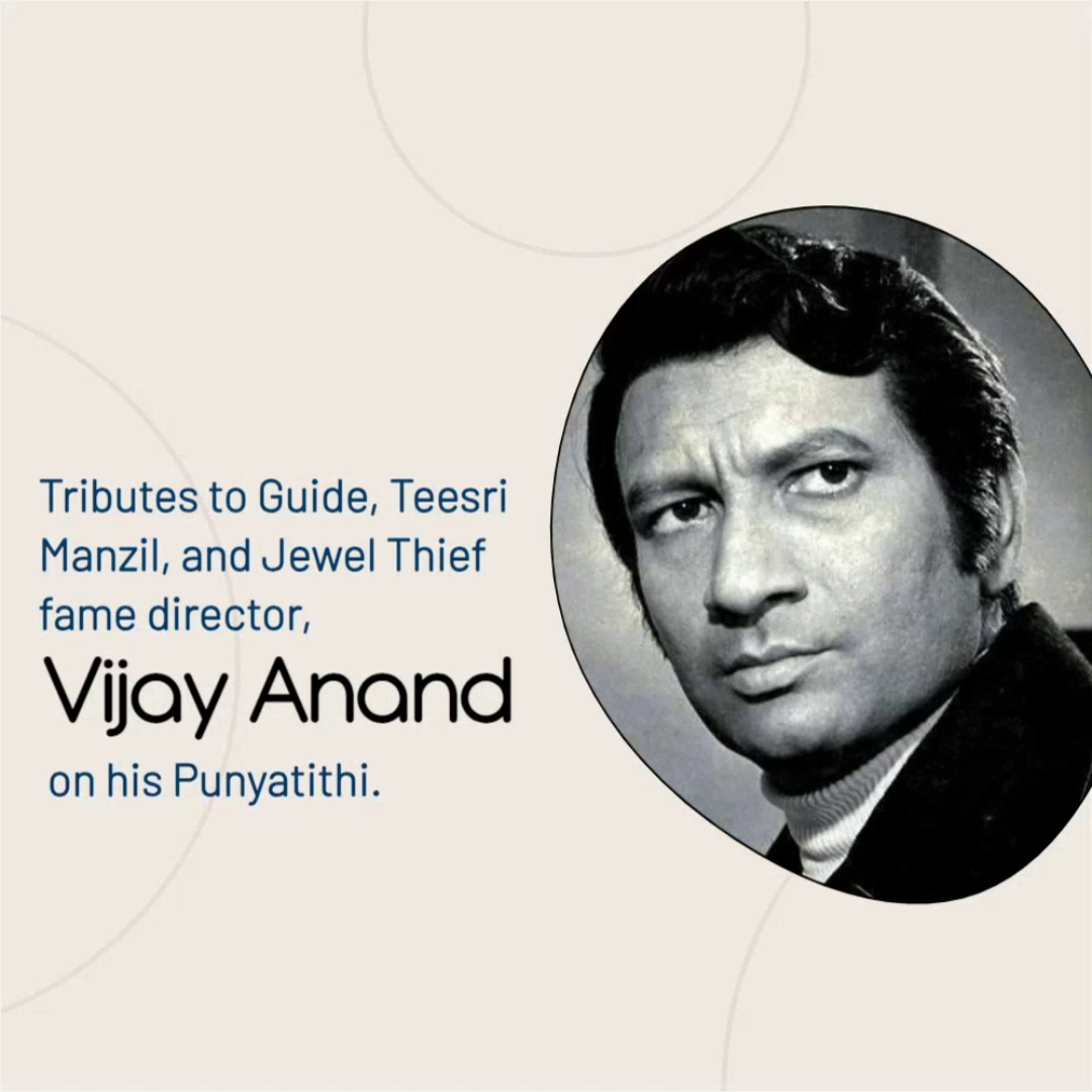 A memorial graphic honoring filmmaker Vijay Anand, featuring his portrait and text highlighting his iconic films.
