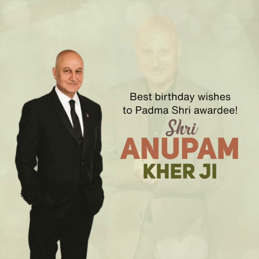 A birthday greeting image for Indian actor Anupam Kher featuring his portrait and text.
