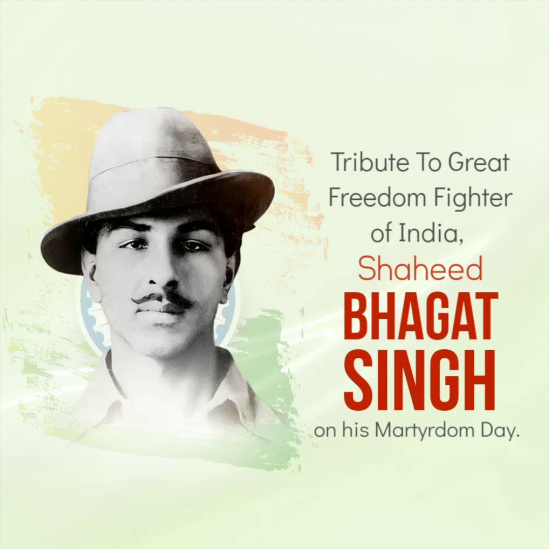A tribute graphic honoring the Indian freedom fighter Shaheed Bhagat Singh on his martyrdom day.