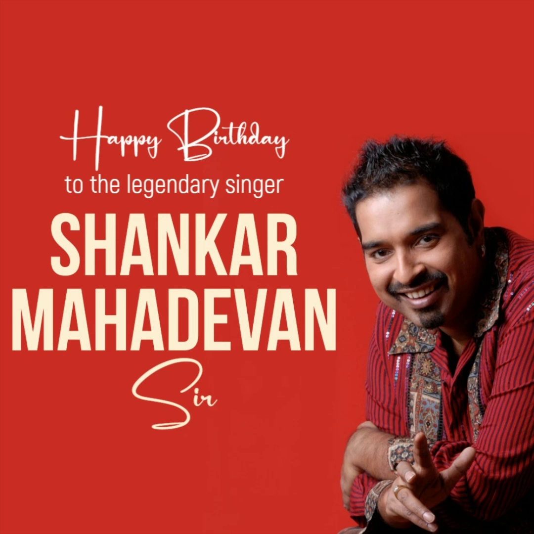 A birthday greeting graphic for the legendary Indian singer Shankar Mahadevan against a red background.
