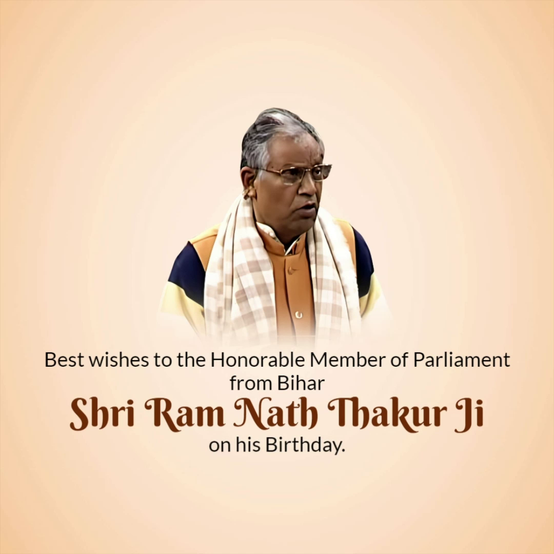 A celebratory birthday graphic for the Honorable Member of Parliament Shri Ram Nath Thakur