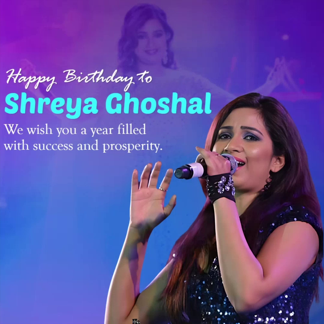 Shreya Ghoshal performing live on stage with birthday wishes text overlay
