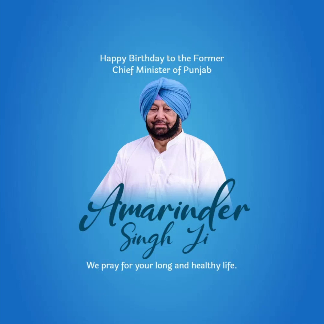 Amarinder Singh, former Chief Minister of Punjab, on his birthday