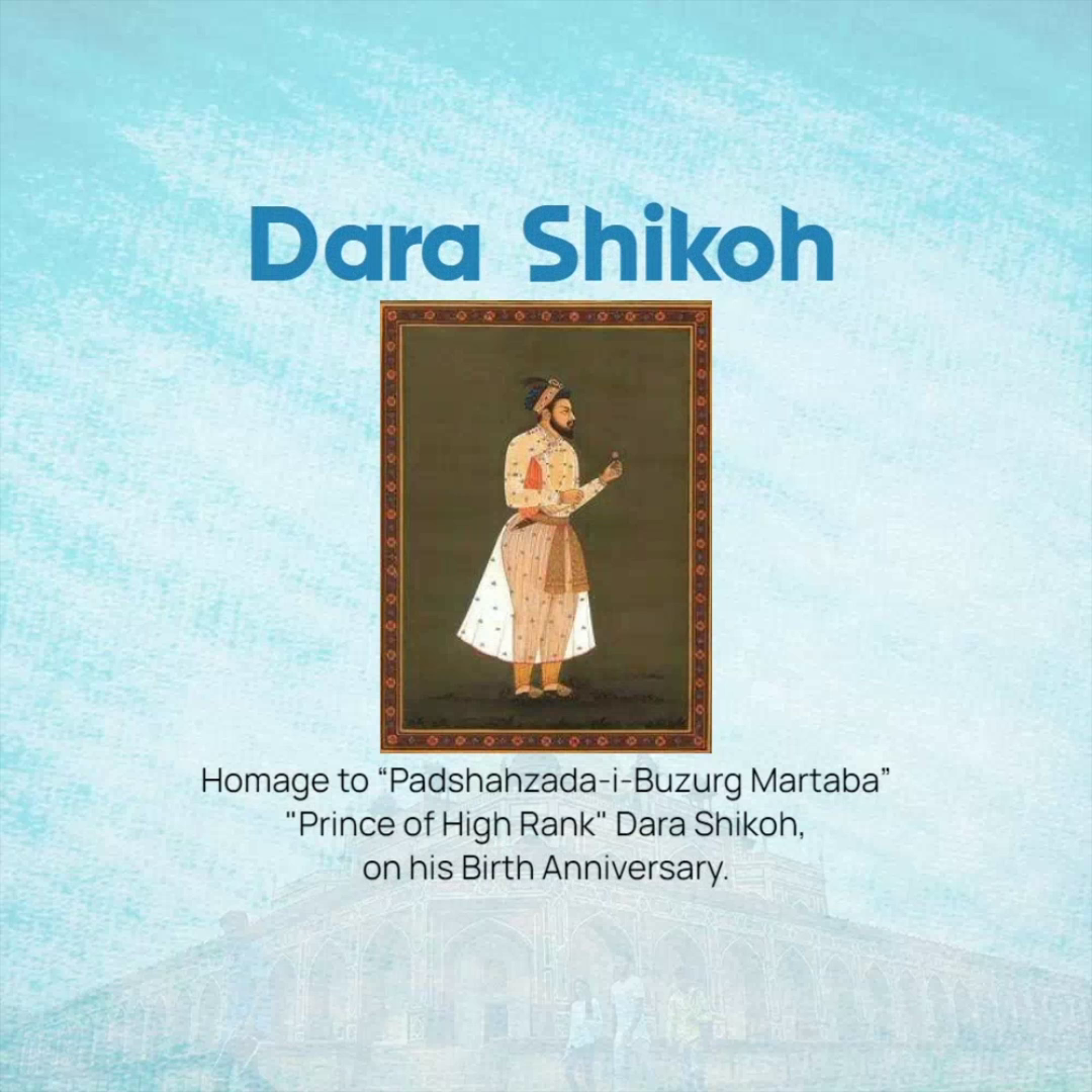 A portrait of Mughal Prince Dara Shikoh with text honoring his birth anniversary on a light blue background.