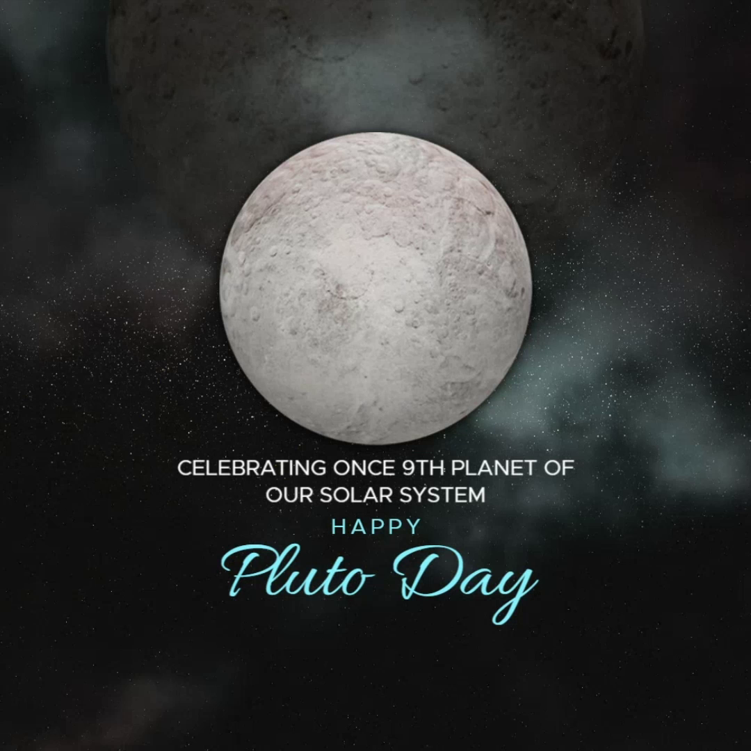 A graphic featuring the planet Pluto against a starry space background with text celebrating Pluto Day.