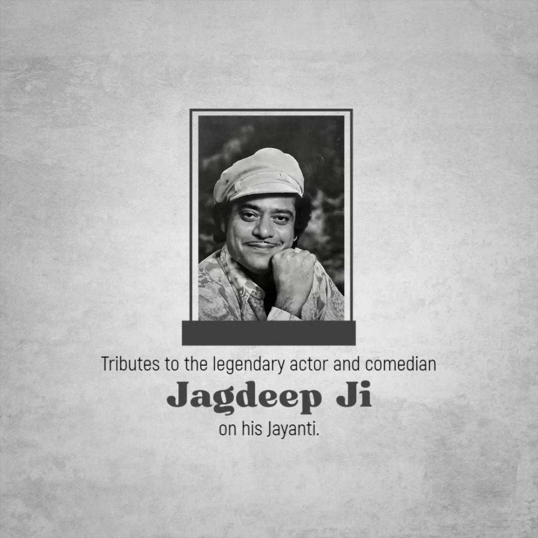 A memorial tribute post for legendary Bollywood actor and comedian Jagdeep Ji on his birth anniversary.